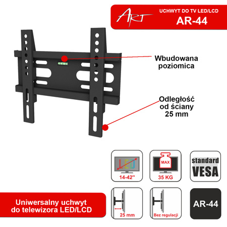 UCHWYT DO TV LCD/LED 14-42" 35KG AR-44 ART bez regulacji 2,5cm